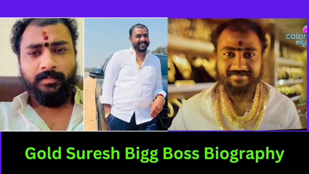 Gold Suresh Bigg Boss Biography