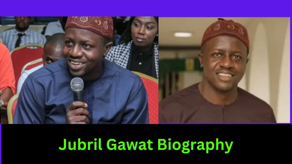 Jubril-Gawat-Biography