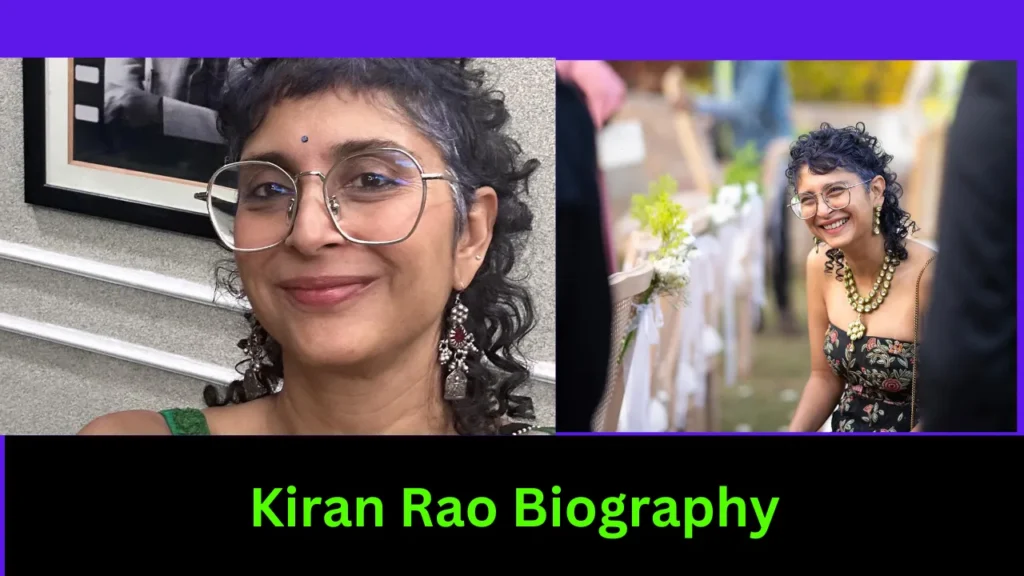 Kiran Rao Biography