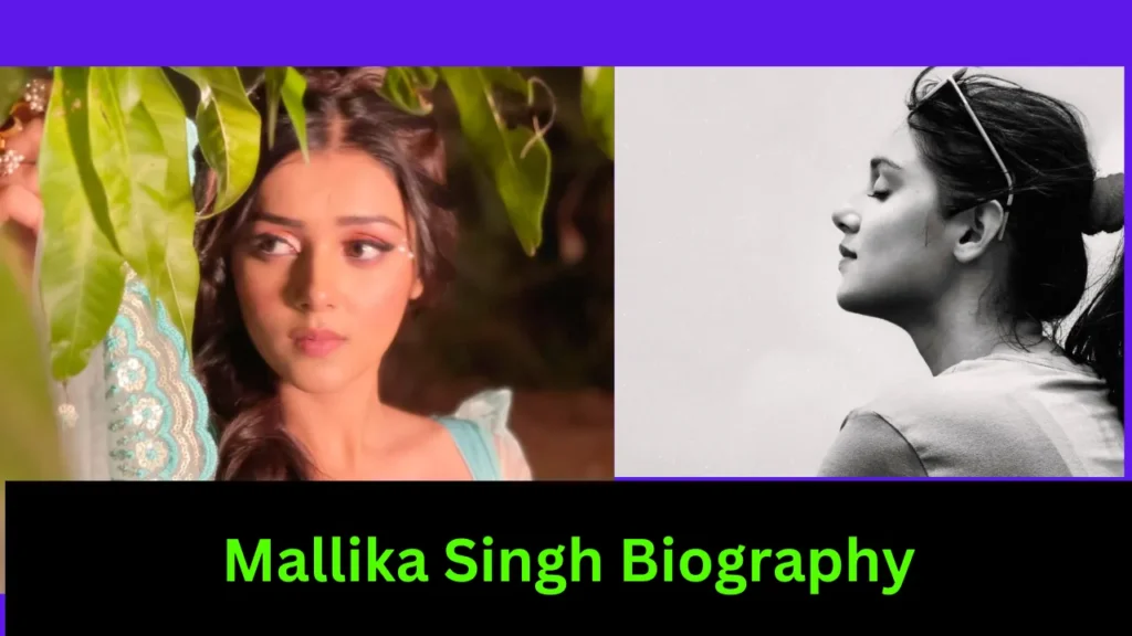 Mallika Singh Biography