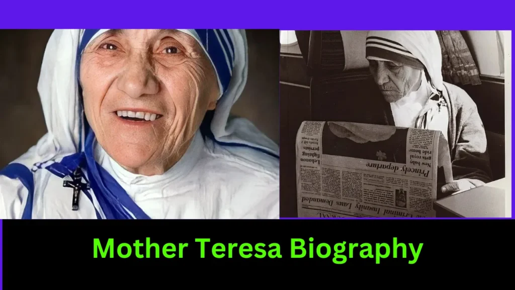 Mother Teresa Biography