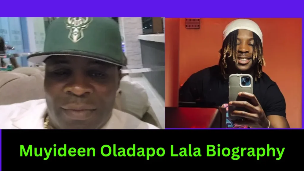 Muyideen Oladapo Lala Biography