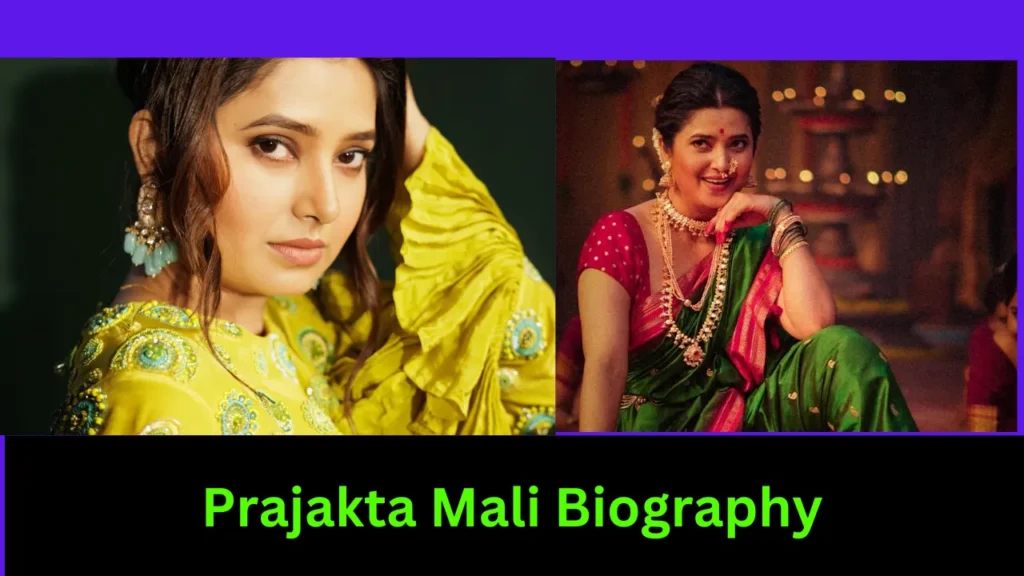 Prajakta Mali Biography
