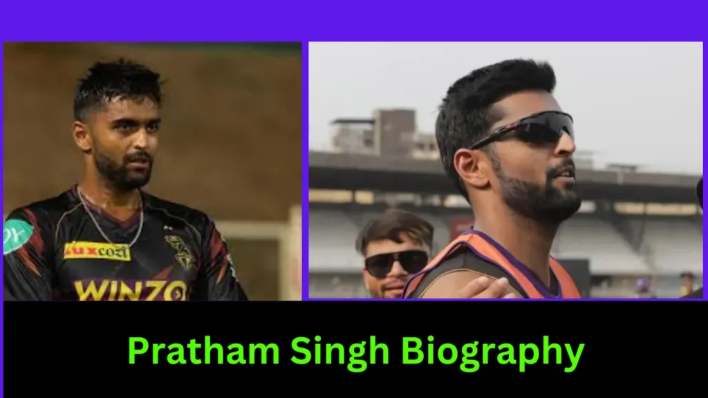 Pratham Singh Biography