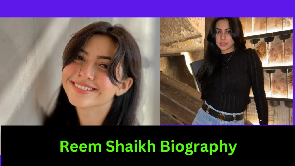 Reem Shaikh Biography