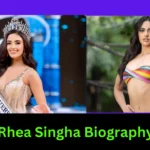 Rhea Singha Biography