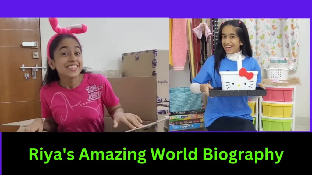 Riya's Amazing World Biography