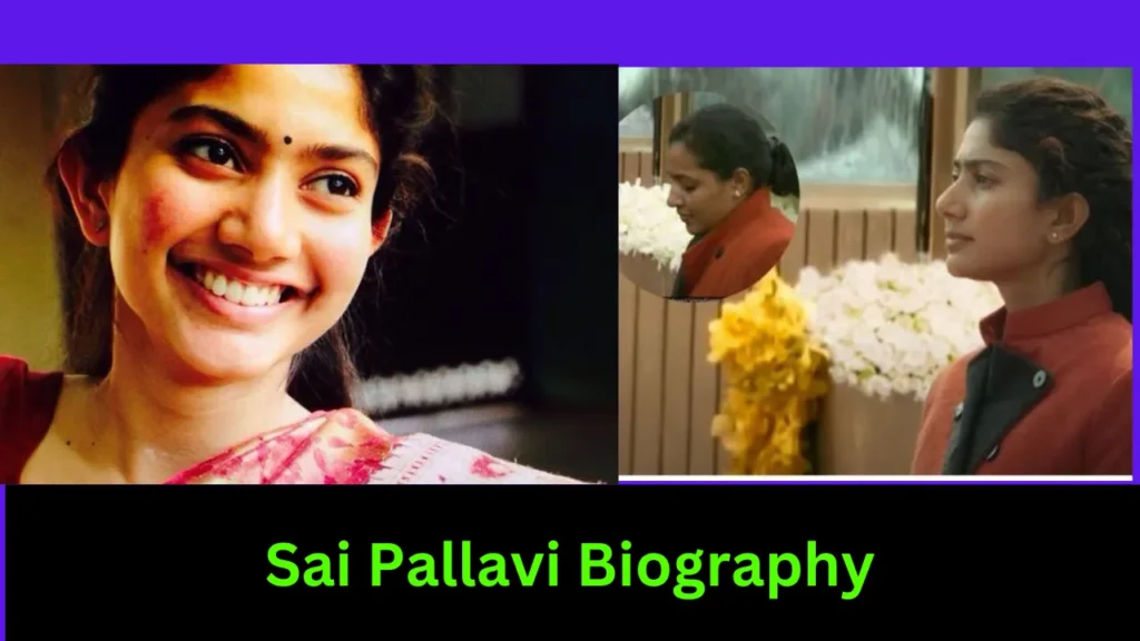 Sai Pallavi Biography