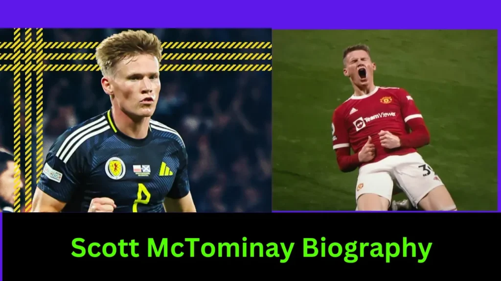 Scott McTominay Biography