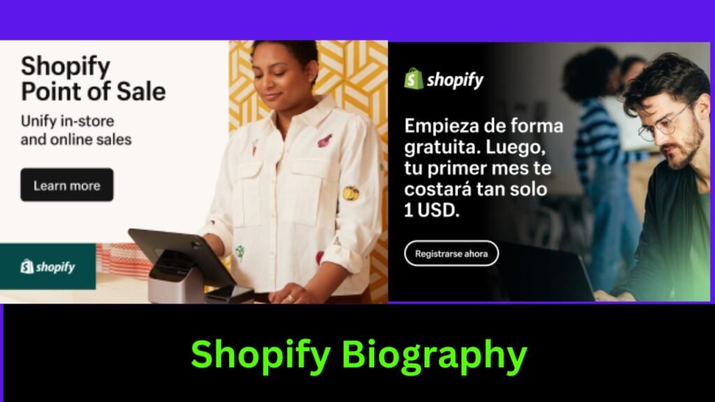 Shopify Biography
