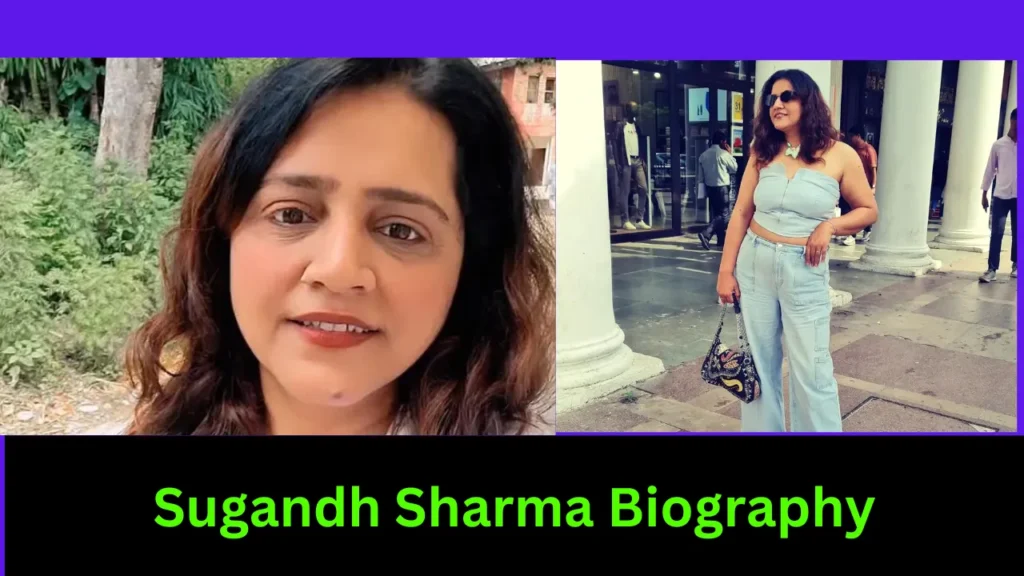 Sugandh Sharma Biography