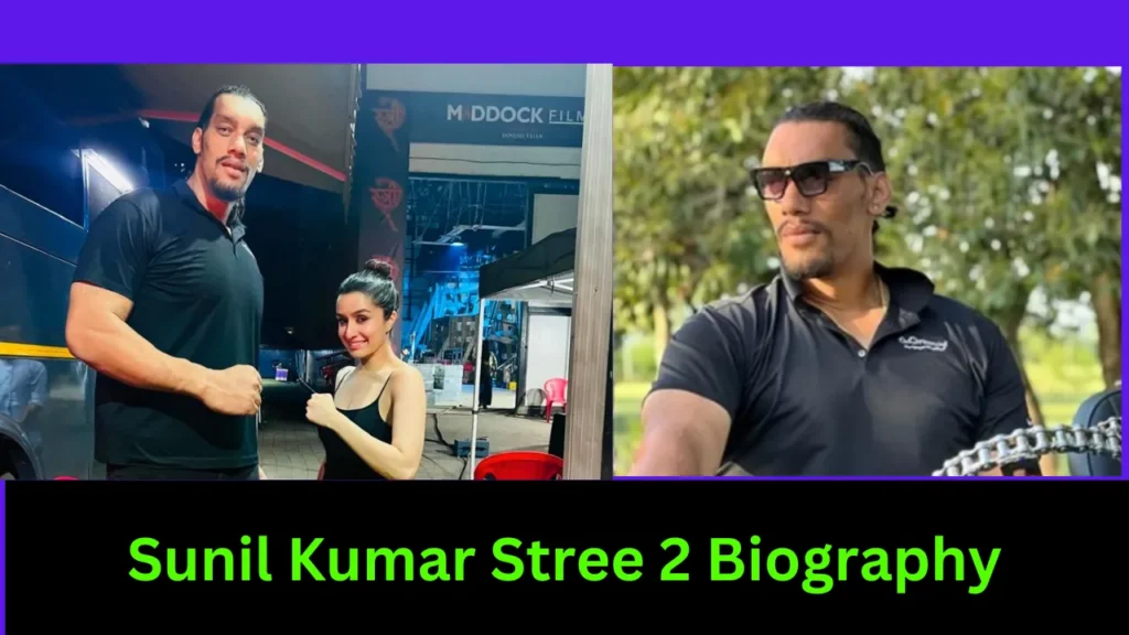Sunil Kumar Stree 2 Biography Bigg Boss season 18