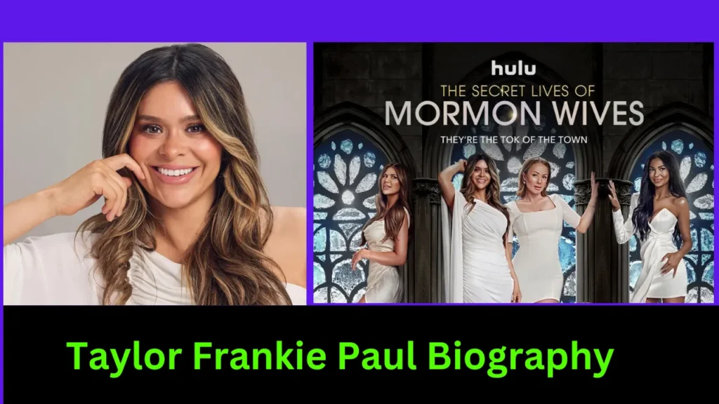 Taylor Frankie Paul Biography