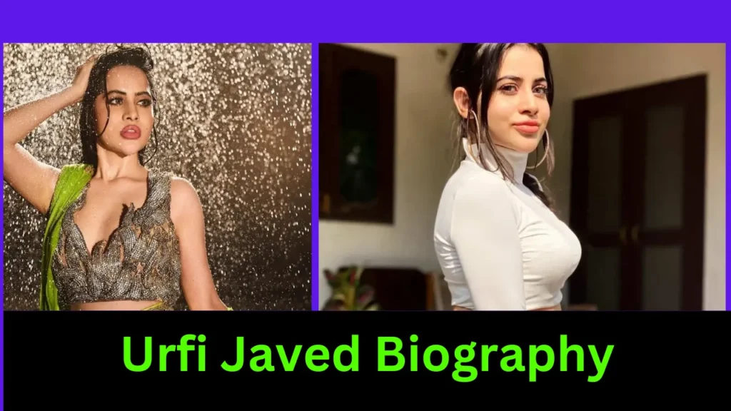 Urfi Javed Biography
