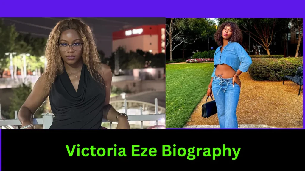 Victoria Eze Biography