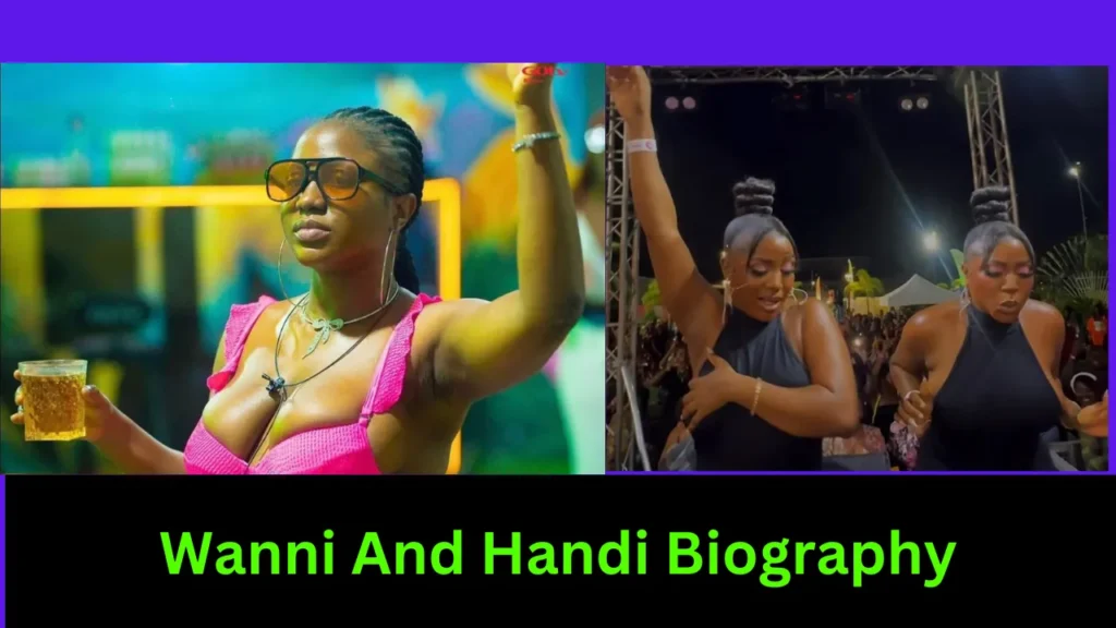Wanni And Handi Biography