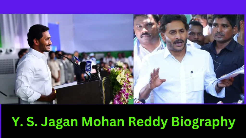 Y. S. Jagan Mohan Reddy Biography