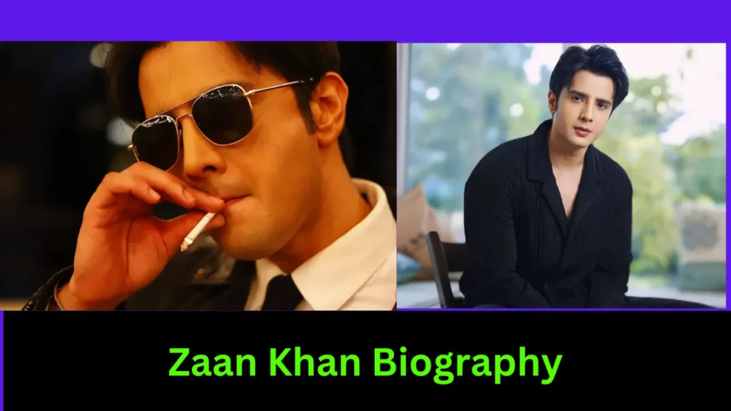 Zaan Khan Biography