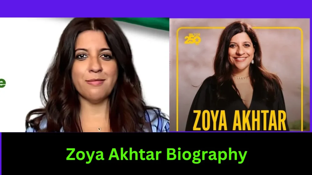 Zoya Akhtar Biography