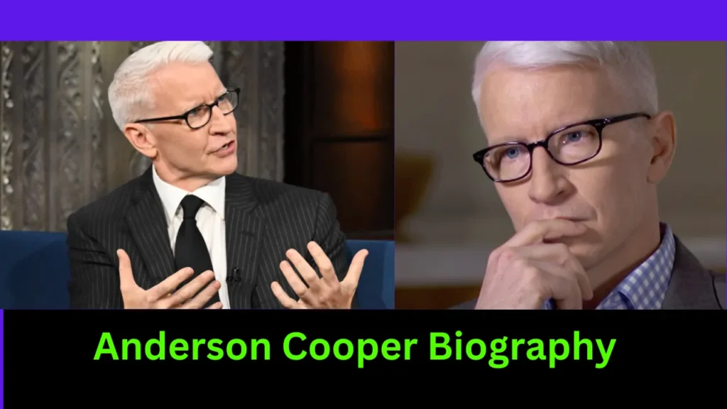 Anderson Cooper Biography