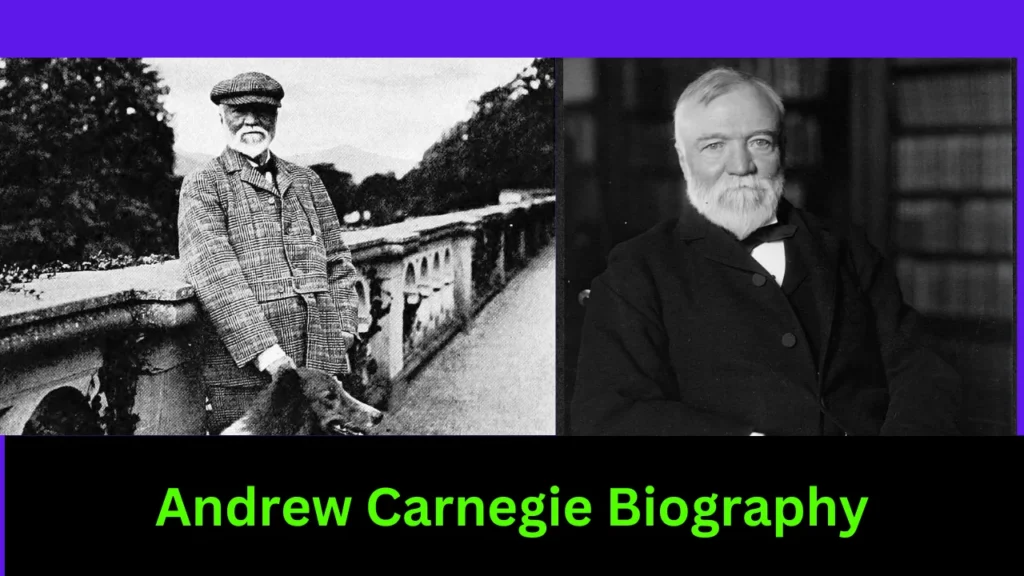 Andrew Carnegie Biography