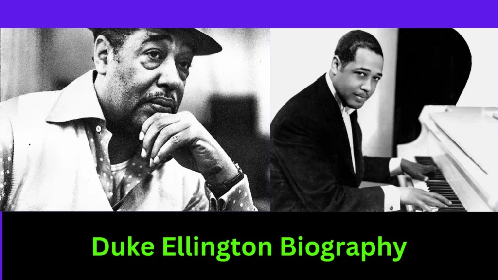 Duke Ellington Biography