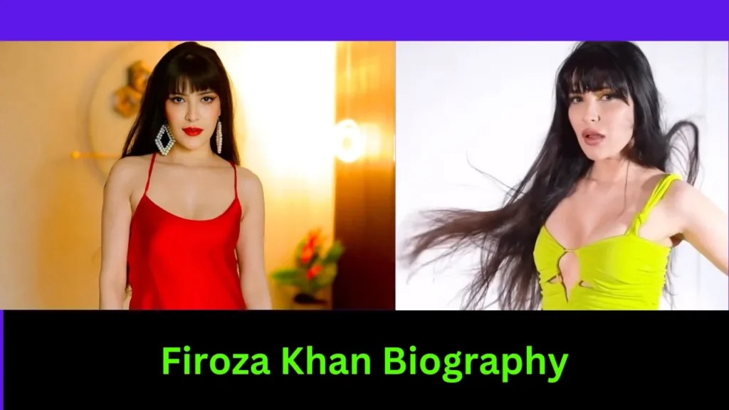 Firoza Khan Biography