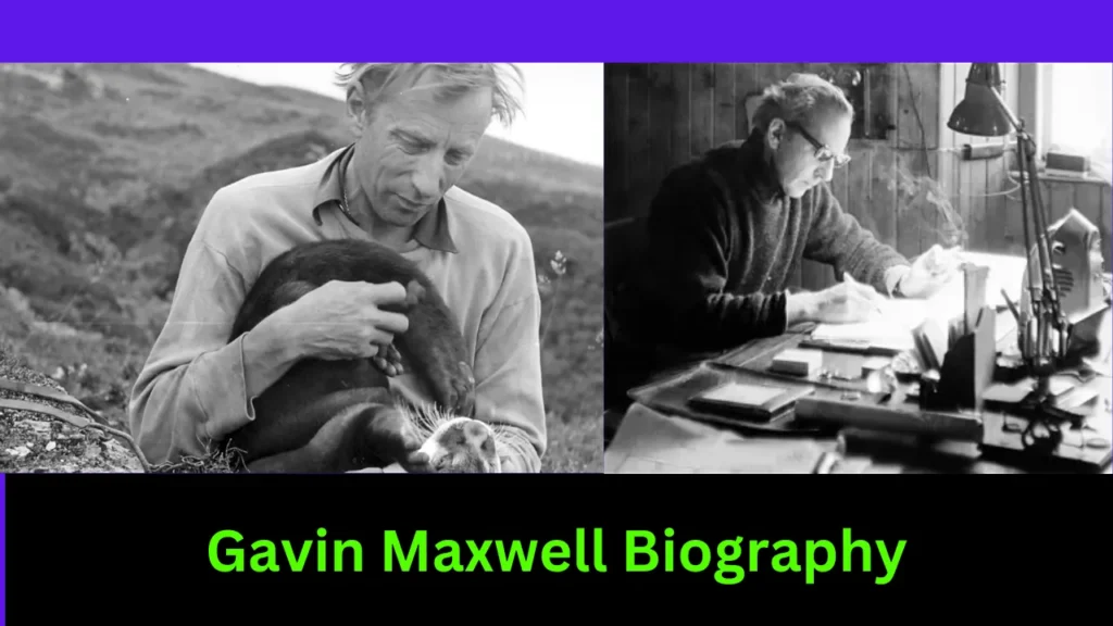 Gavin Maxwell Biography