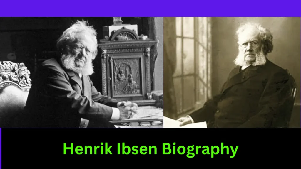 Henrik Ibsen Biography