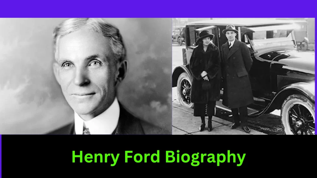 Henry Ford Biography