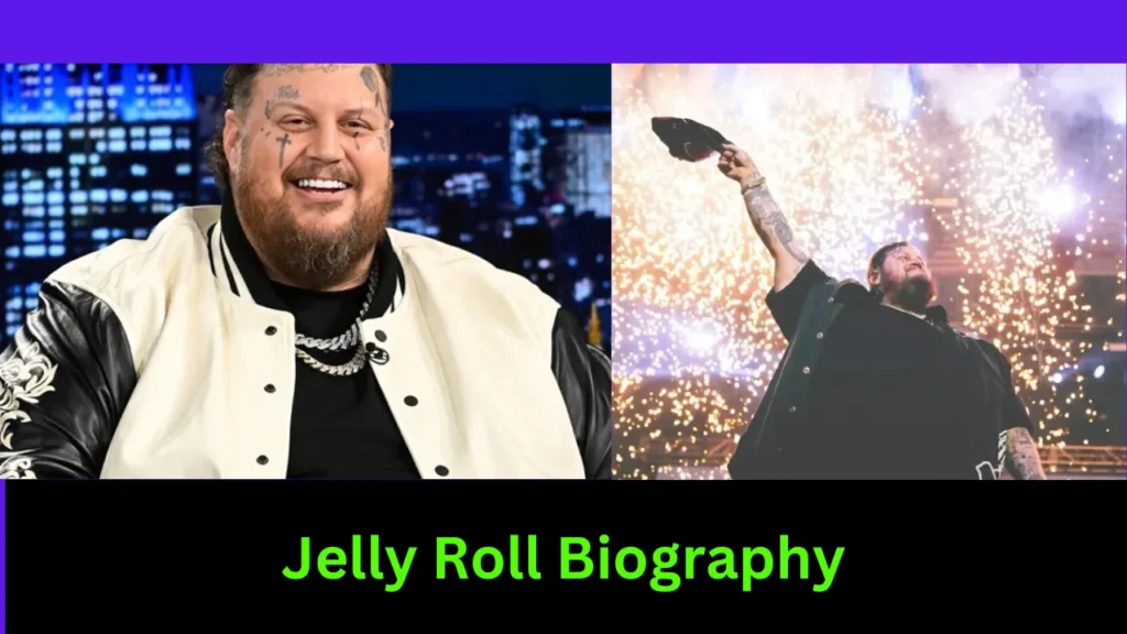 Jelly Roll Biography