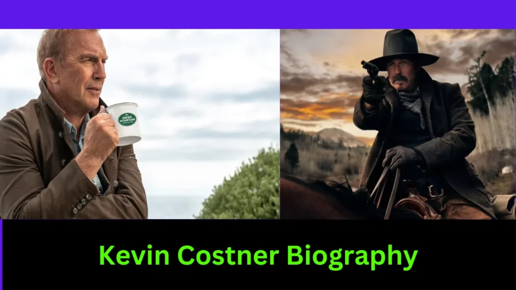 Kevin Costner Biography