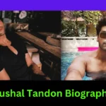 Kushal Tandon Biography