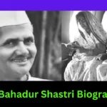 Lal Bahadur Shastri Biography