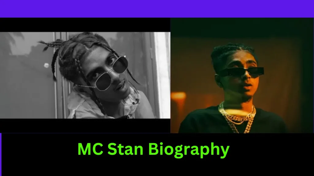 MC Stan Biography