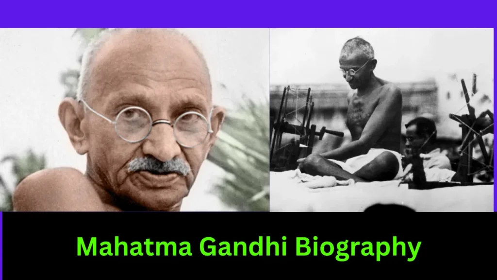 Mahatma Gandhi Biography