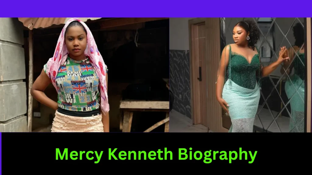 Mercy Kenneth Biography