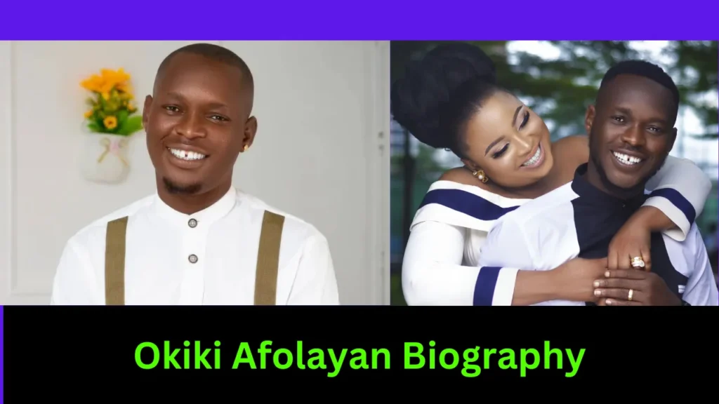 Okiki Afolayan Biography