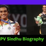 PV Sindhu Biography