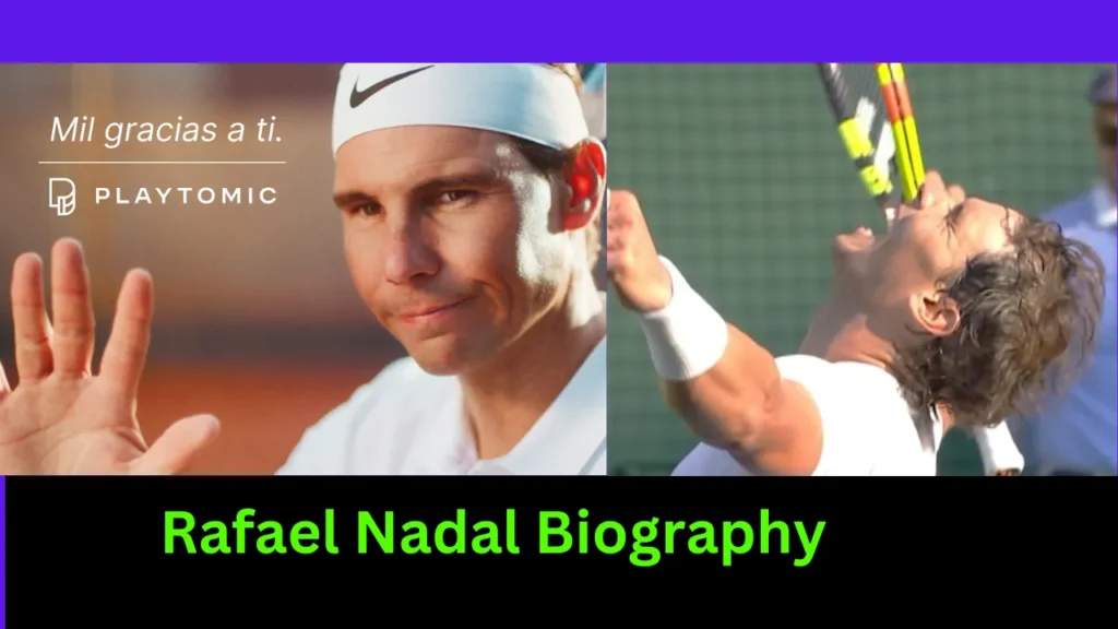 Rafael Nadal Biography