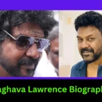 Raghava Lawrence Biography