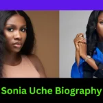 Sonia Uche Biography