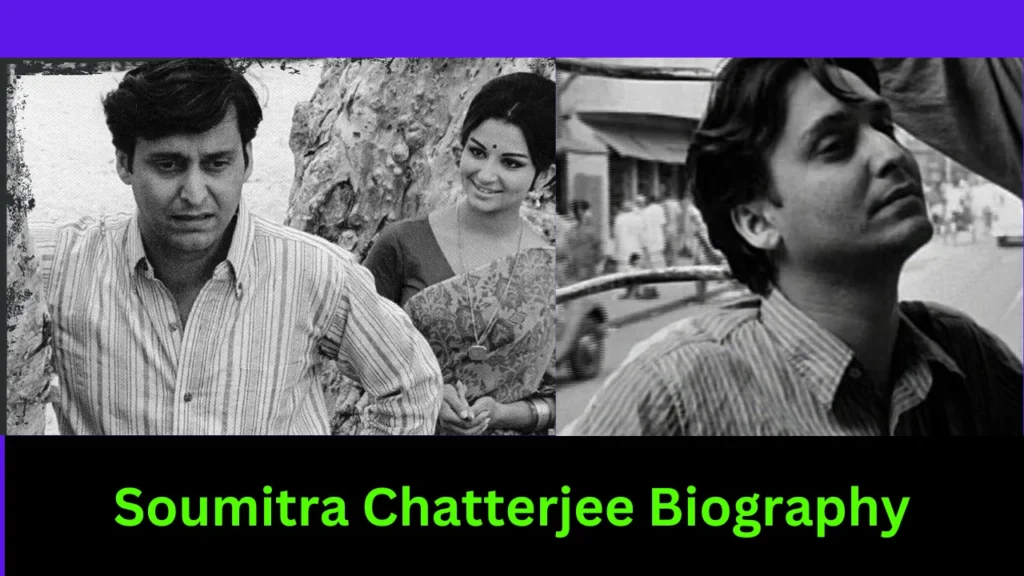Soumitra Chatterjee Biography