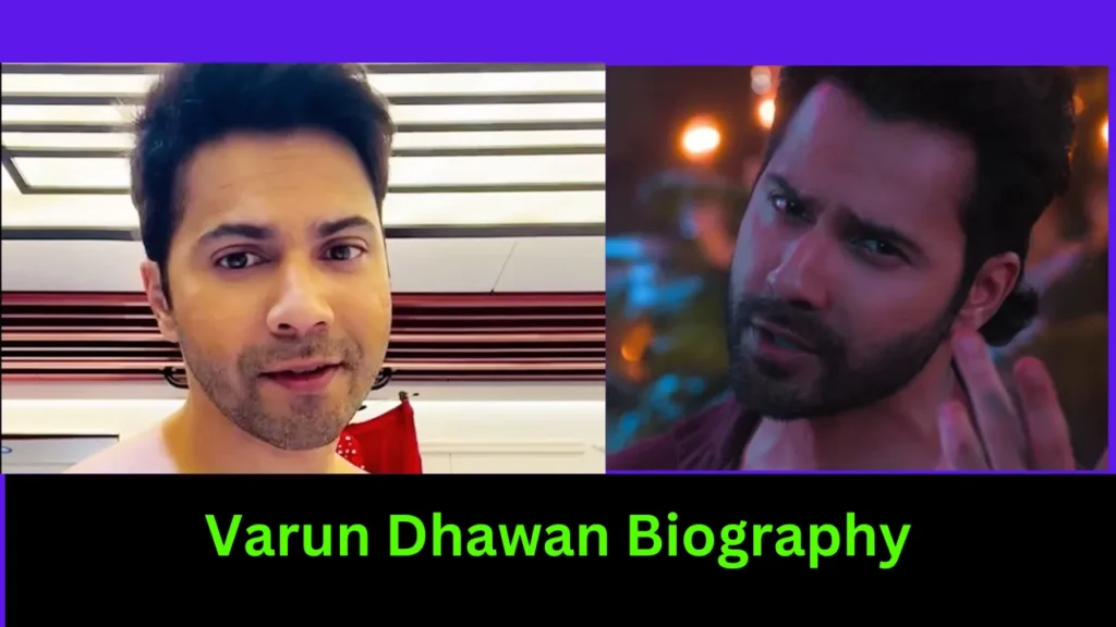 Varun Dhawan Biography