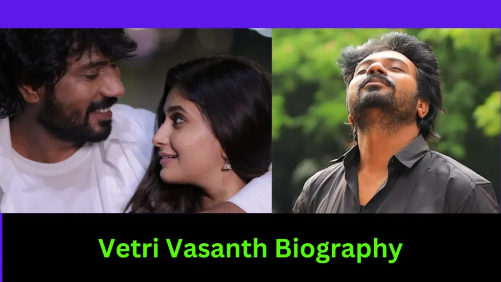 Vetri Vasanth Biography