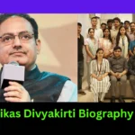 Vikas Divyakirti Biography