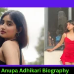 Anupa Adhikari Biography