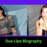 Dua Lipa Biography