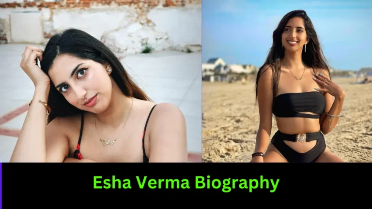 Esha Verma Biography