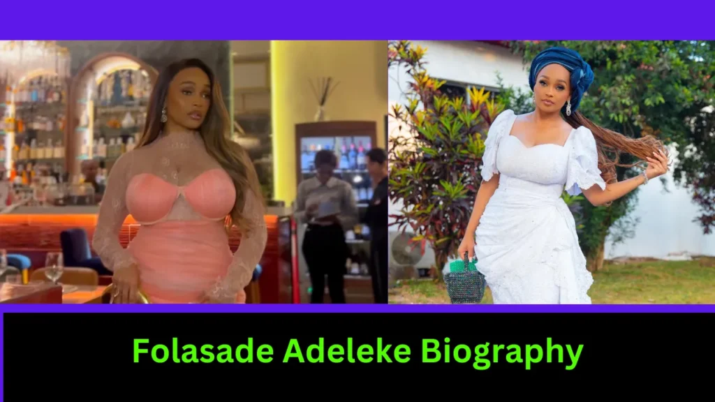 Folasade Adeleke Biography